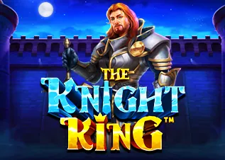 The Knight King naza24